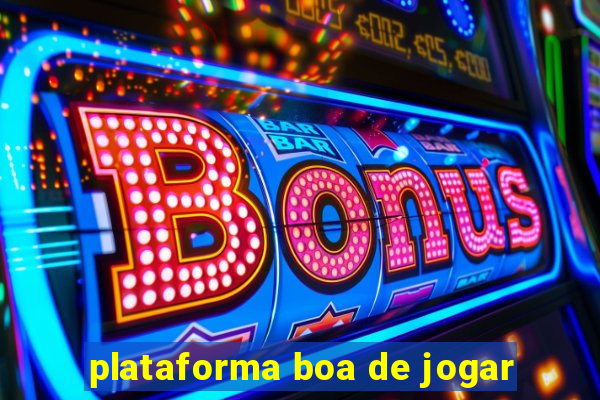 plataforma boa de jogar